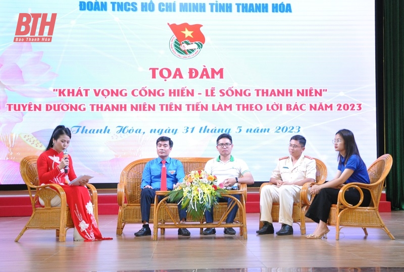 Tọa đàm “Khát vọng cống hiến - Lẽ sống thanh niên” và tuyên dương thanh niên tiên tiến làm theo lời Bác