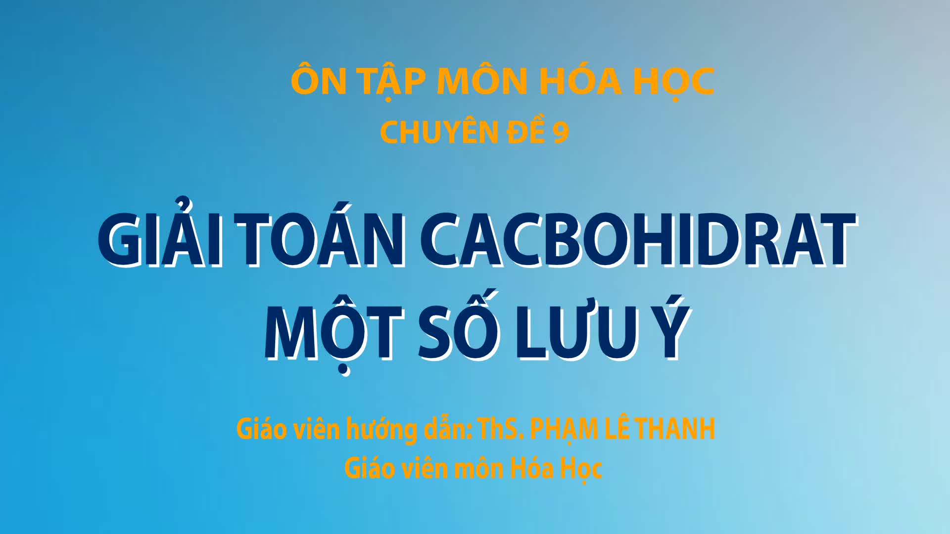 Bí quyết ôn thi tốt nghiệp THPT đạt điểm cao: Kiến thức về Cacbohidrat - Ảnh 2.