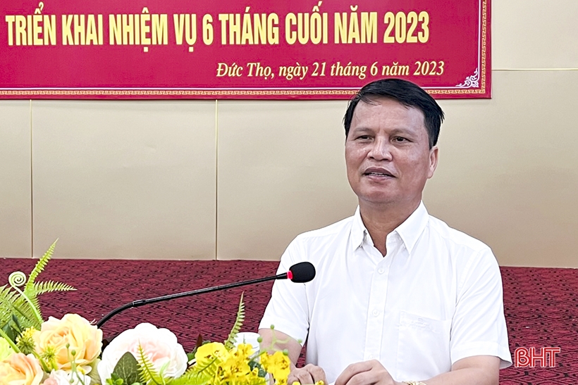 Cẩm Xuyên, Đức Thọ tập trung cao cho các nhiệm vụ 6 tháng cuối năm