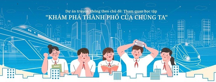 Khởi động dự án 'Khám phá thành phố của chúng ta'