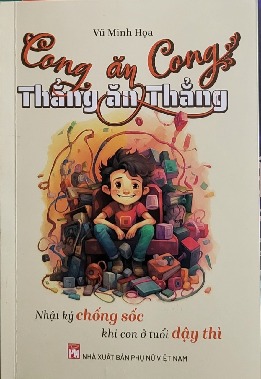 Ra mắt cuốn:'Cong ăn cong, thẳng ăn thẳng' - sách kỹ năng cùng con bước qua khủng hoảng tuổi dạy thì