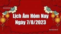 Lịch âm hôm nay, xem lịch âm 7/8/2023. Lịch vạn niên ngày 7 tháng 8 năm 2023