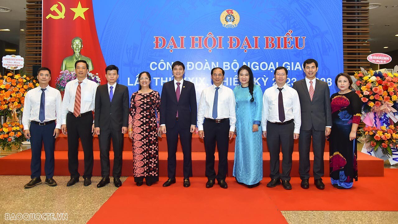 Công đoàn Bộ Ngoại giao nhiệm kỳ 2023-2028 tiếp tục hiện đại hơn, đa dạng hơn, phong phú hơn và hoạt động hiệu quả hơn nữa