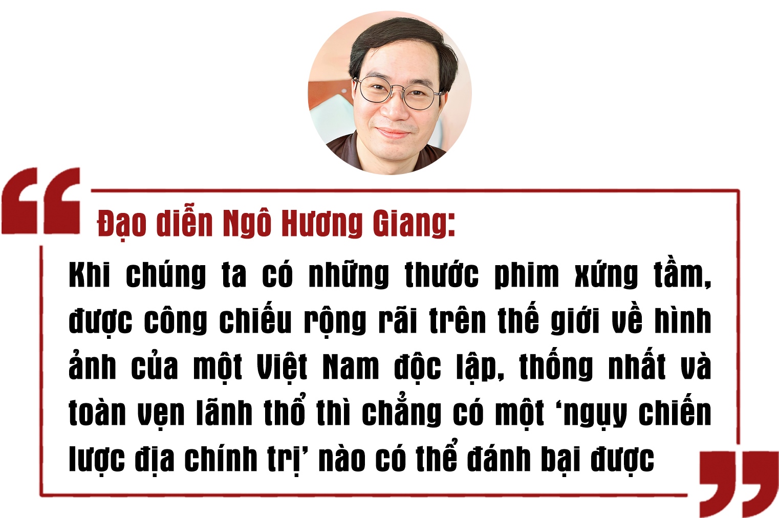 Đường lưỡi bò giăng mắc trên phim ảnh và chiến dịch 'tâm công' tổng lực của Trung Quốc - 10