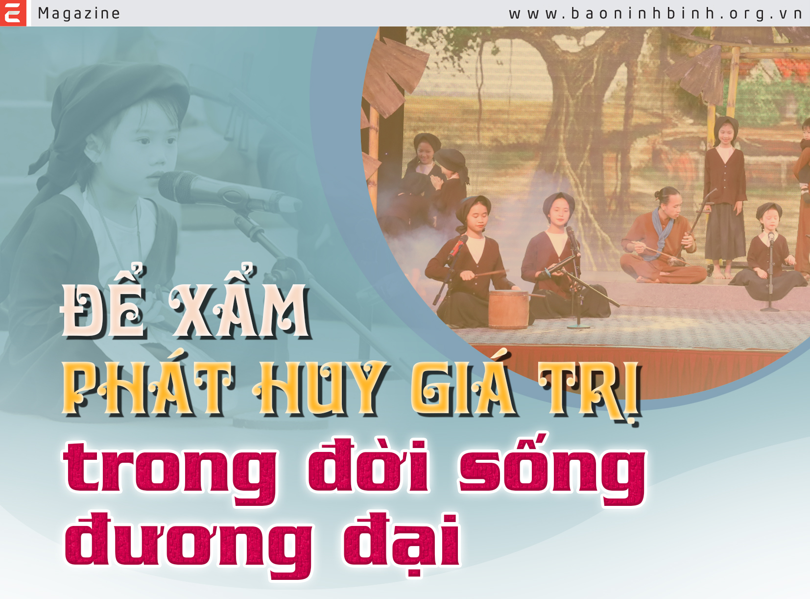 emagazine Để Xẩm phát huy giá trị trong đời sống đương đại