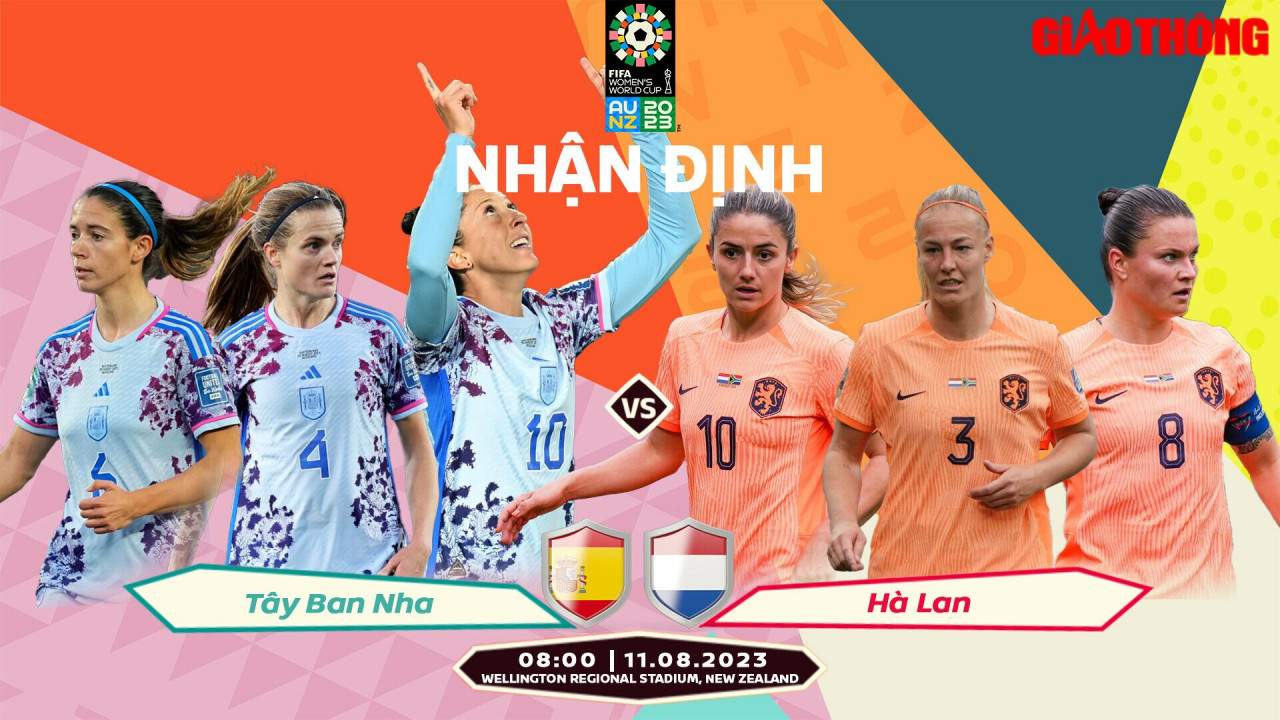 nhận định, dự đoán kết quả tây ban nha vs hà lan, world cup nữ 2023