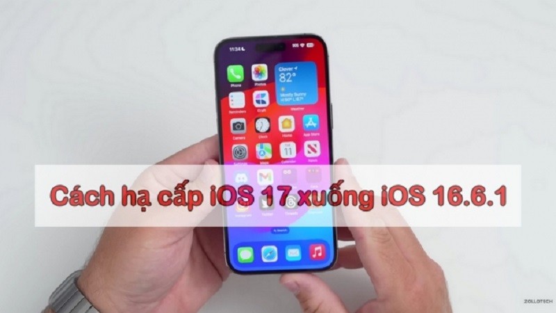 Hướng dẫn cách hạ cấp từ iOS 17 xuống iOS 16.6.1 để iPhone đời cũ chạy mượt mà hơn