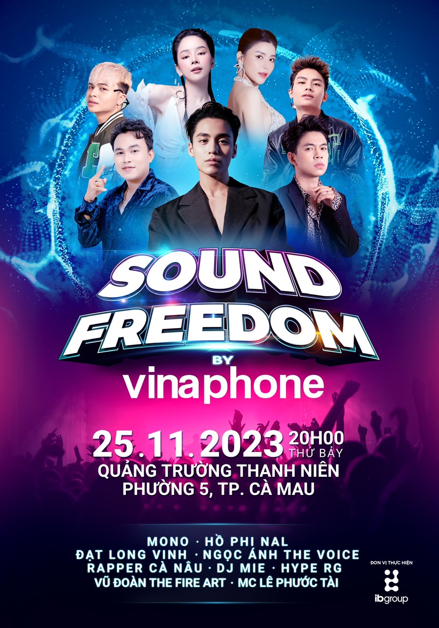 Đại nhạc hội Sound Freedom by VinaPhone hứa hẹn khuấy đảo Cà Mau - Ảnh 2.