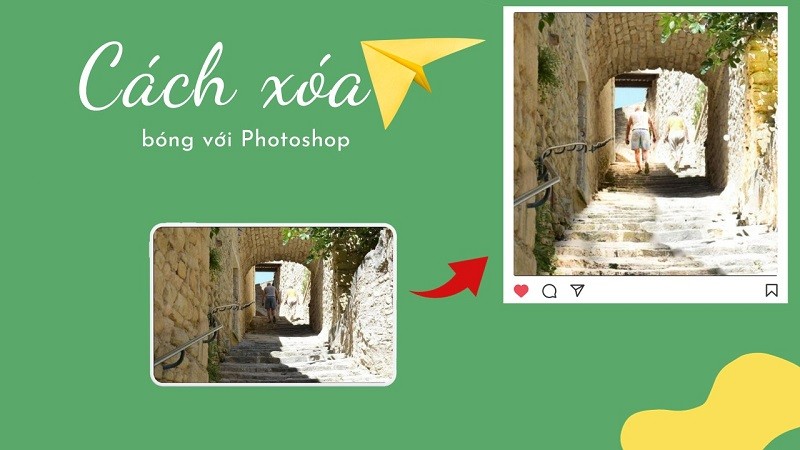 Hướng dẫn cách xóa bóng nắng bằng Photoshop siêu đơn giản