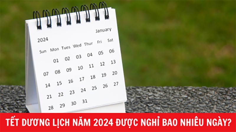 Tết Dương lịch 2024 người lao động được nghỉ bao nhiêu ngày?