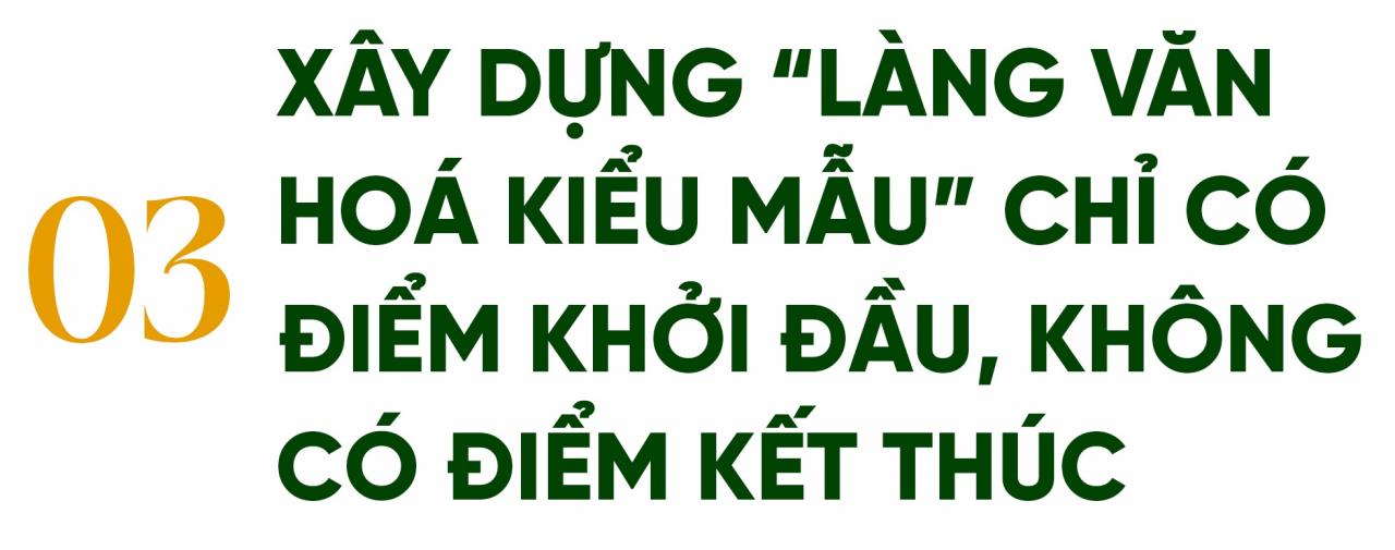 Bí thư Tỉnh ủy kể về nơi đáng sống ở Làng văn hóa kiểu mẫu - 15