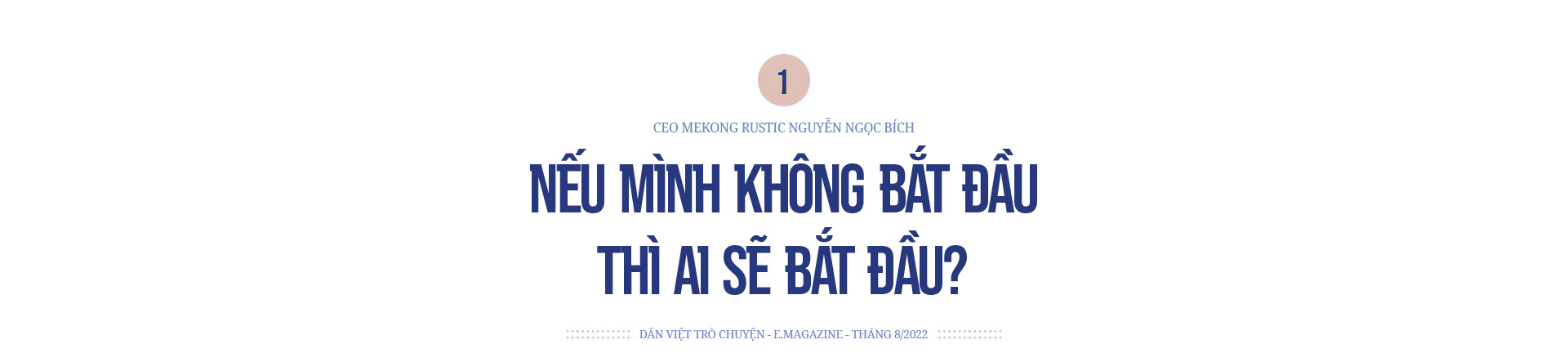 Tổng giám đốc Mekong Rustic Nguyễn Ngọc Bích: Du lịch nông nghiệp ở Việt Nam - đầy tiềm năng nhưng hiện vẫn mờ nhạt - Ảnh 2.