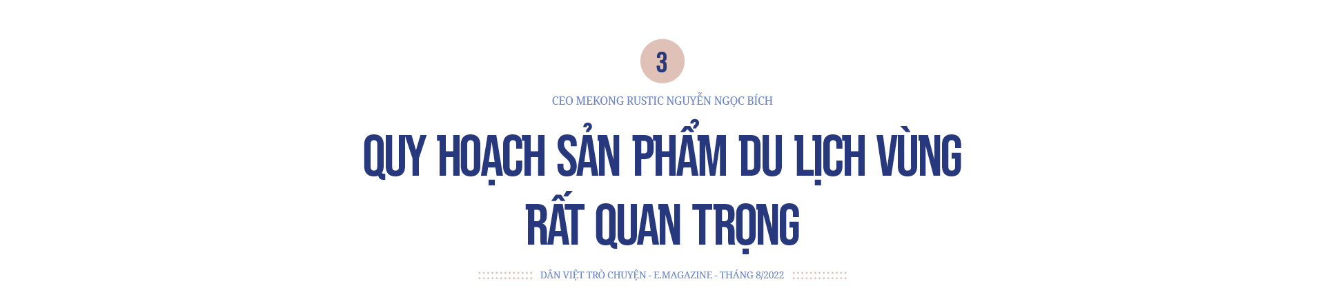 Tổng giám đốc Mekong Rustic Nguyễn Ngọc Bích: Du lịch nông nghiệp ở Việt Nam - đầy tiềm năng nhưng hiện vẫn mờ nhạt - Ảnh 8.