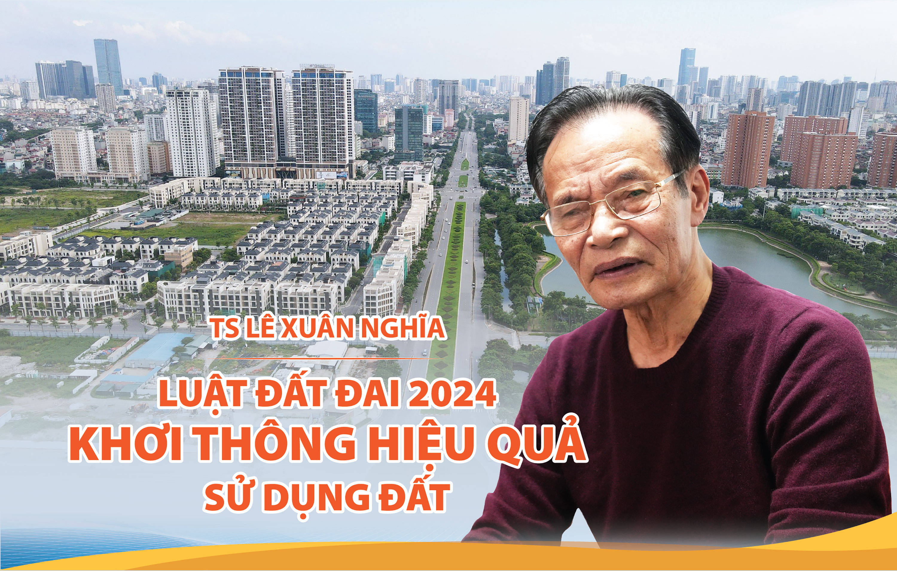 TS Lê Xuân Nghĩa: Luật Đất đai 2024 khơi thông hiệu quả sử dụng đất - Ảnh 1