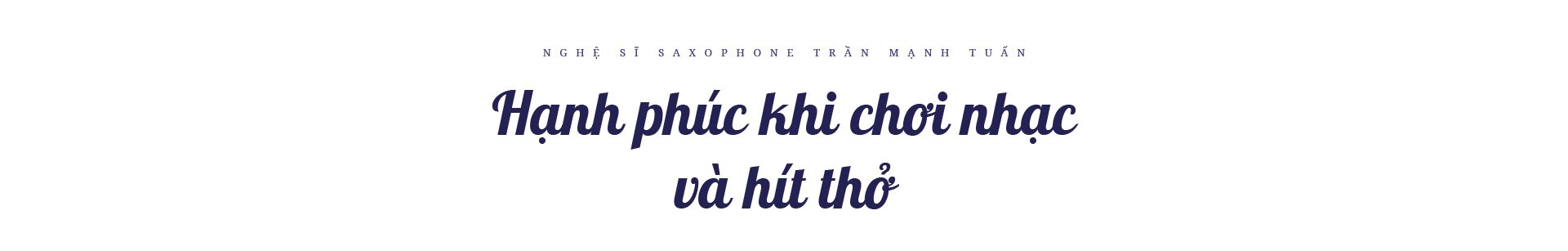 Nghệ sĩ saxophone Trần Mạnh Tuấn: “Diễn giữa không gian bệnh viện dã chiến là điều đặc biệt nhất trong đời” - Ảnh 15.