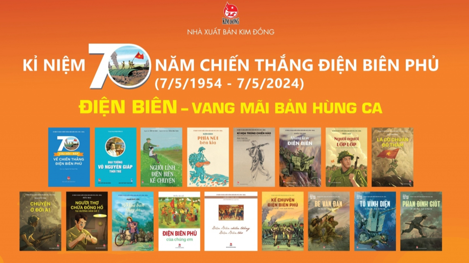 nha xuat ban kim dong ra mat 17 an pham ky niem chien thang dien bien phu hinh 1