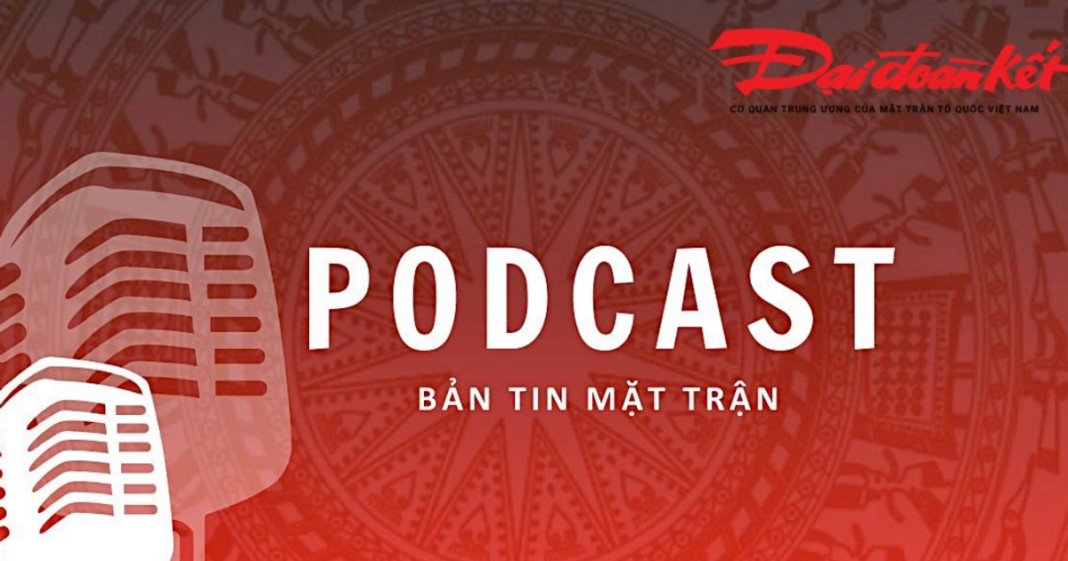 Podcast Bản tin Mặt trận sáng 9/5