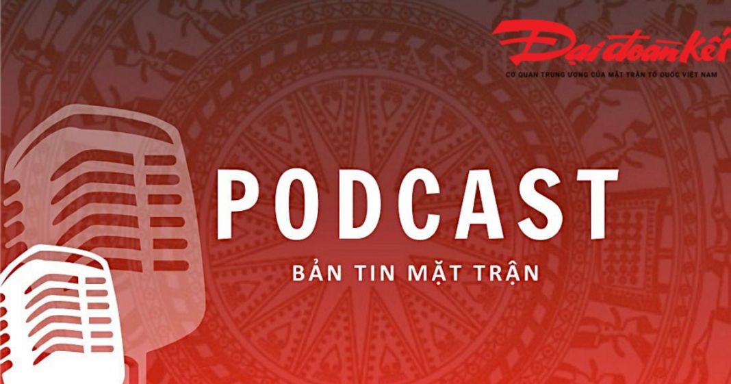 Podcast Bản tin Mặt trận sáng 3/6