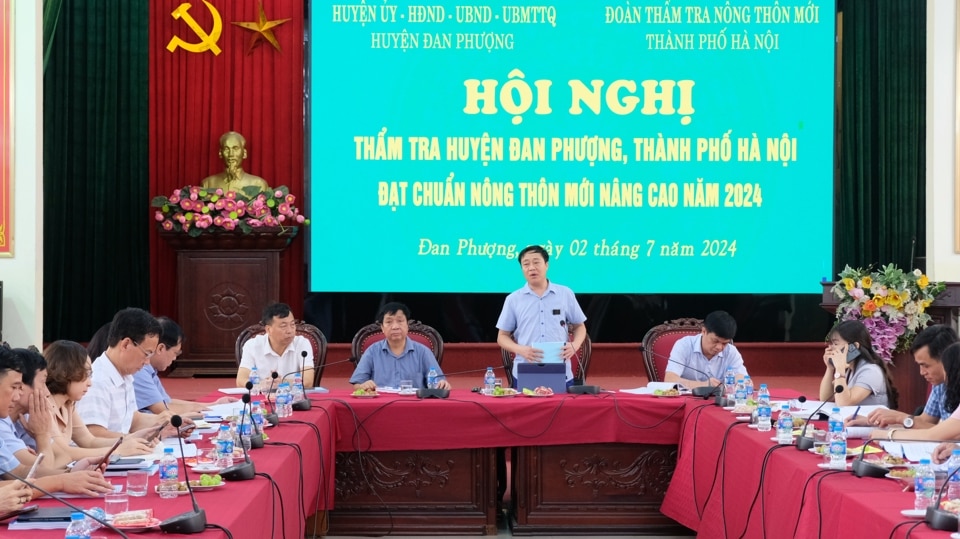 Đoàn thẩm tra nông thôn mới TP Hà Nội làm việc với UBND huyện Đan Phượng.