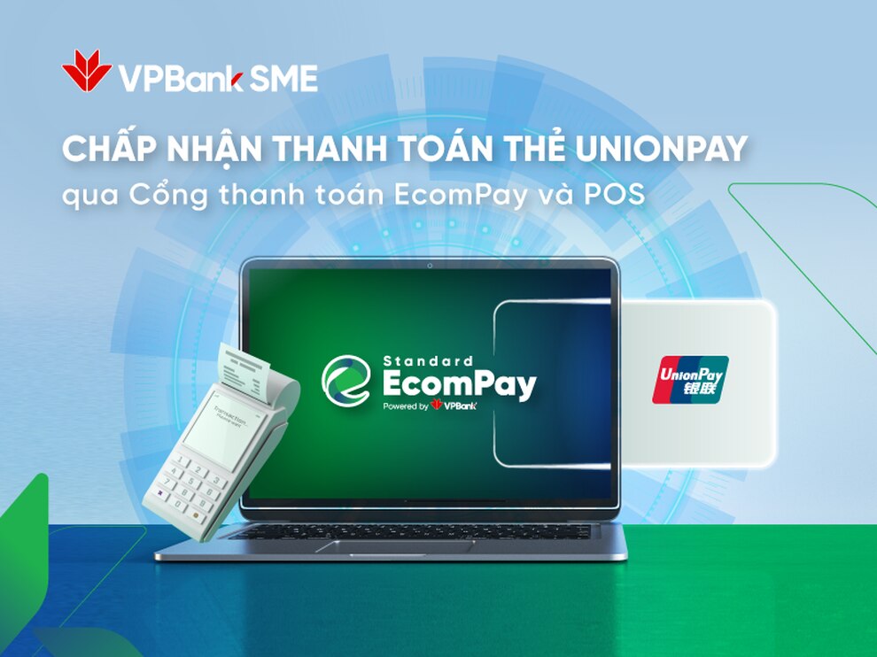 VPBank chấp nhận thanh toán thẻ UnionPay trên EcomPay - 1