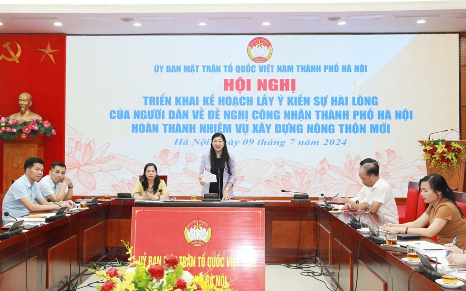 Chủ tịch Ủy ban Mặt trận Tổ quốc Việt Nam TP Hà Nội Nguyễn Lan Hương chủ trì Hội nghị triển khai Kế hoạch lấy ý kiến sự hài lòng của người dân về đề nghị công nhận TP Hà Nội hoàn thành nhiệm vụ xây dựng nông thôn mới