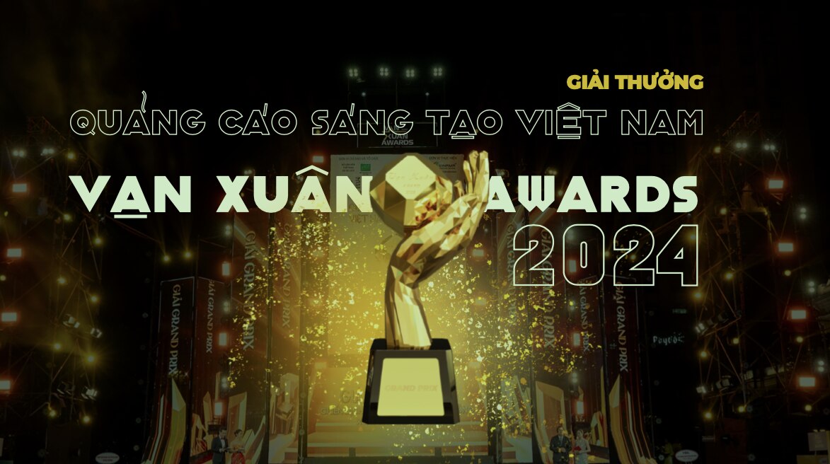 Quảng cáo Sáng tạo Việt Nam – Vạn Xuân Awards 2024: Giải thưởng uy tín hàng đầu về ngành Quảng cáo Việt Nam - Ảnh 2.