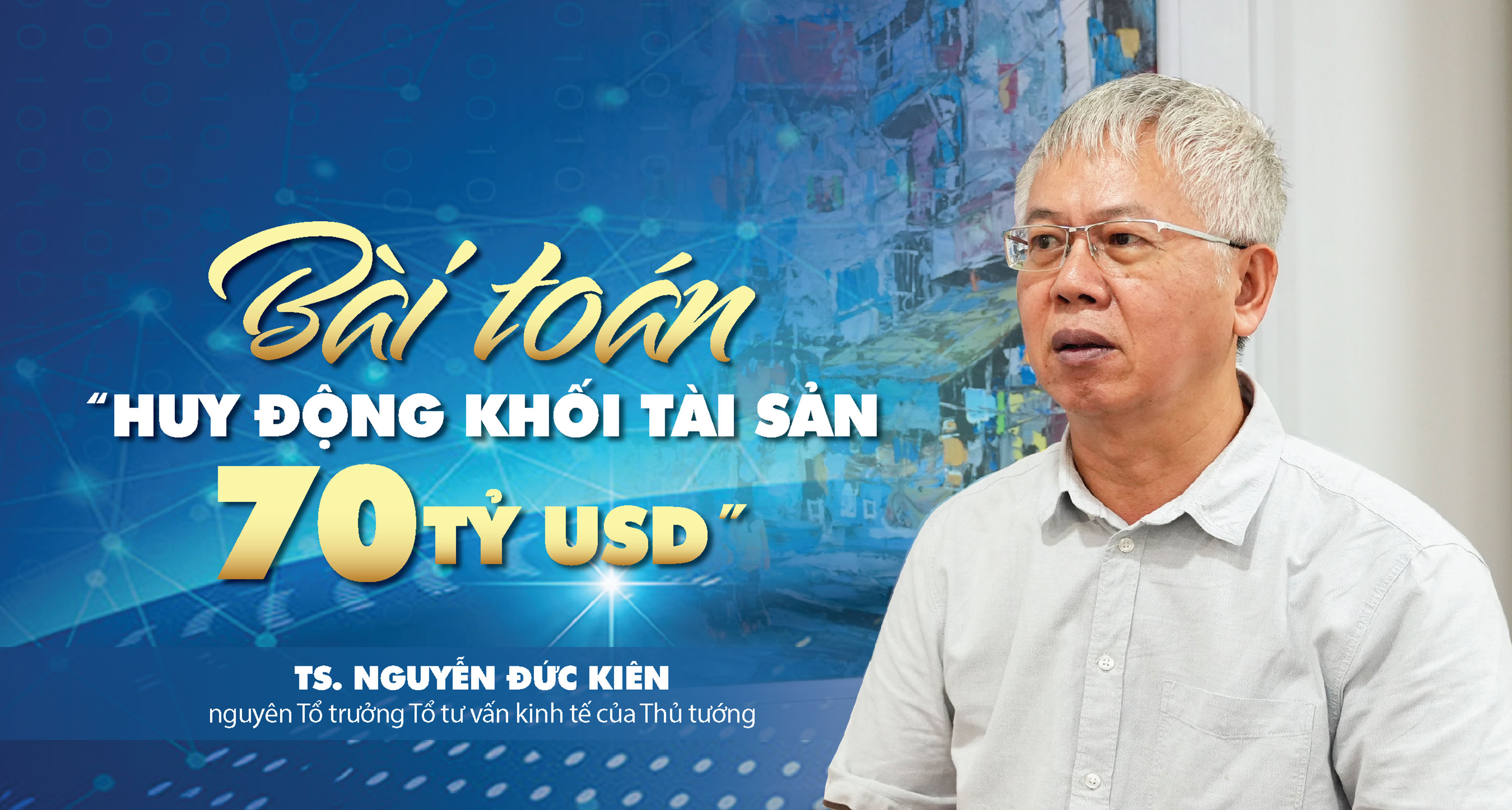 Bài toán “huy động khối tài sản 70 tỷ USD” - Ảnh 1