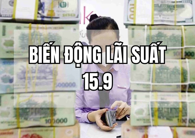 Biến động lãi suất 15.9: Lãi suất tiết kiệm bất ngờ vượt 8%