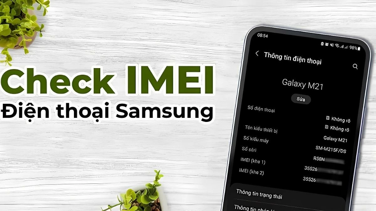 Hướng dẫn cách check IMEI Samsung chính hãng trên điện thoại