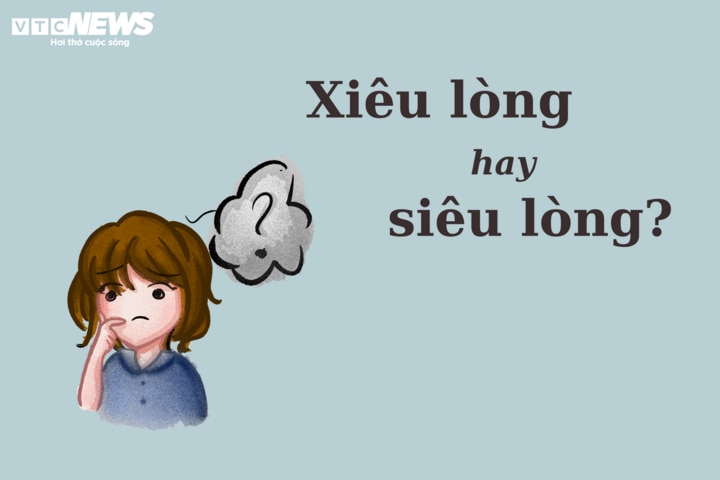 Thử thách Tiếng Việt: 'Xiêu lòng' hay 'siêu lòng'? - 1