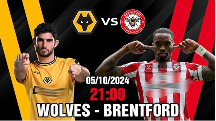 Wolves và Brentford cùng khát điểm: Trận đấu căng thẳng ngày 5/10 - 1