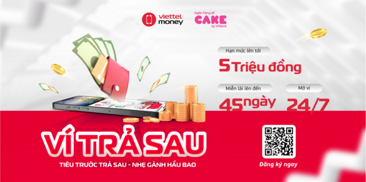 Gói “Ví Trả Sau” của Viettel Money có kỳ hạn trả góp lên tới 60 tháng.