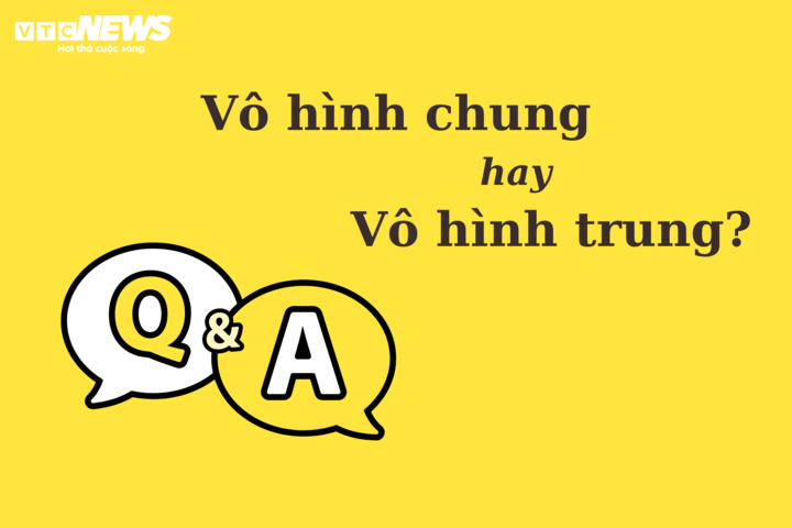 Nhiều người tranh cãi: 'Vô hình chung' hay 'vô hình trung'? - 1