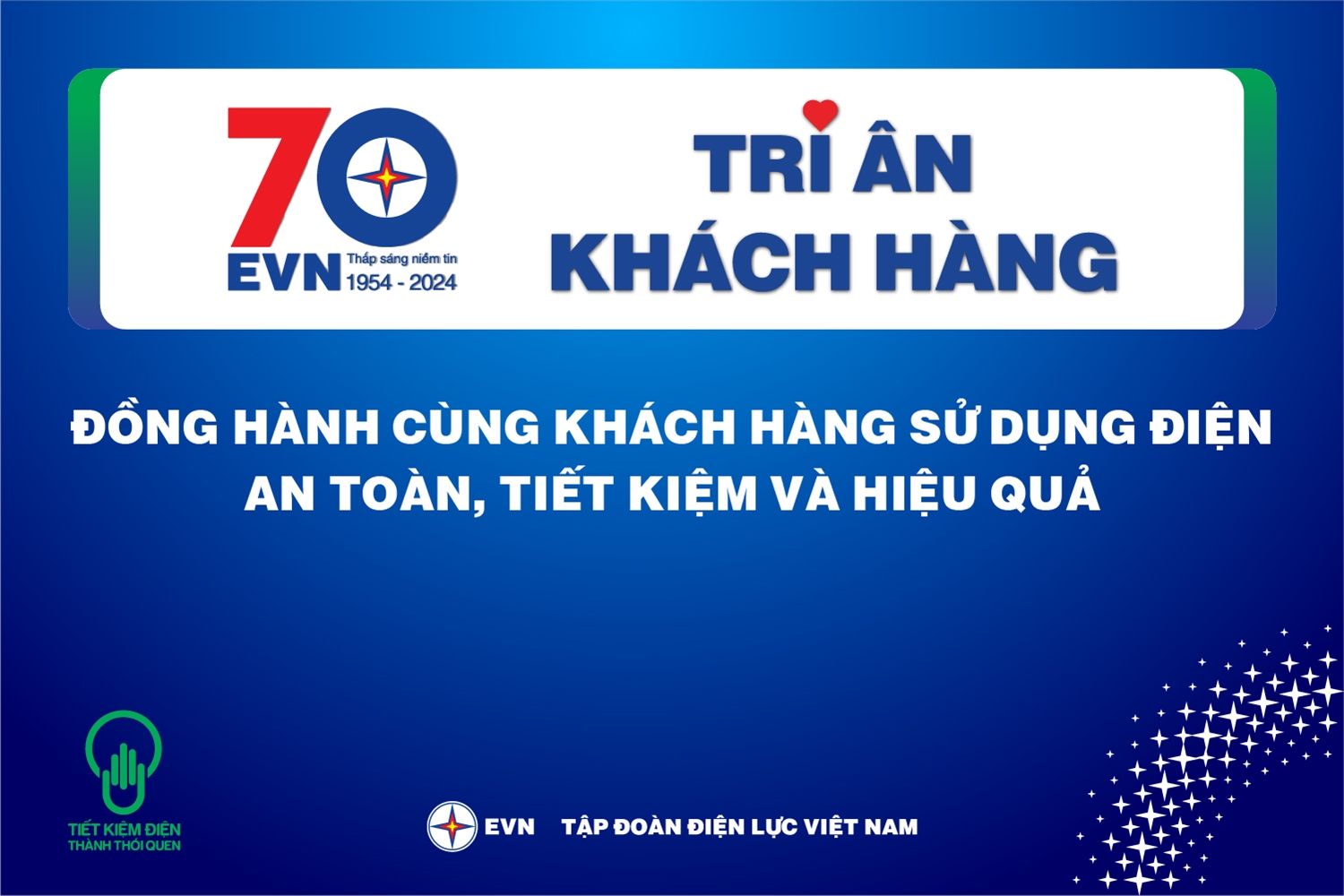 Tập đoàn Điện lực Việt Nam (EVN): Đồng hành cùng khách hàng sử dụng điện an toàn, tiết kiệm và hiệu quả