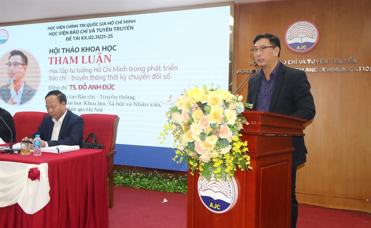 Hội thảo khoa học “Quan điểm, định hướng giải pháp tiếp tục nghiên cứu, vận dụng và phát triển sáng tạo tư tưởng Hồ Chí Minh trong phát triển báo chí - truyền thông Việt Nam đến năm 2030, tầm nhìn đến năm 2045”