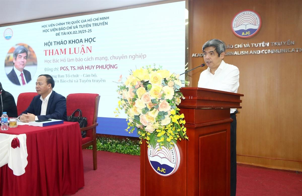 Hội thảo khoa học “Quan điểm, định hướng giải pháp tiếp tục nghiên cứu, vận dụng và phát triển sáng tạo tư tưởng Hồ Chí Minh trong phát triển báo chí - truyền thông Việt Nam đến năm 2030, tầm nhìn đến năm 2045”