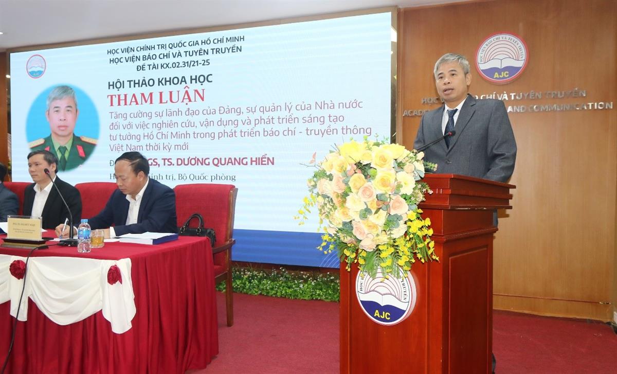 Hội thảo khoa học “Quan điểm, định hướng giải pháp tiếp tục nghiên cứu, vận dụng và phát triển sáng tạo tư tưởng Hồ Chí Minh trong phát triển báo chí - truyền thông Việt Nam đến năm 2030, tầm nhìn đến năm 2045”