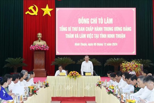 Tổng Bí thư Tô Lâm thăm và làm việc tại tỉnh Ninh Thuận