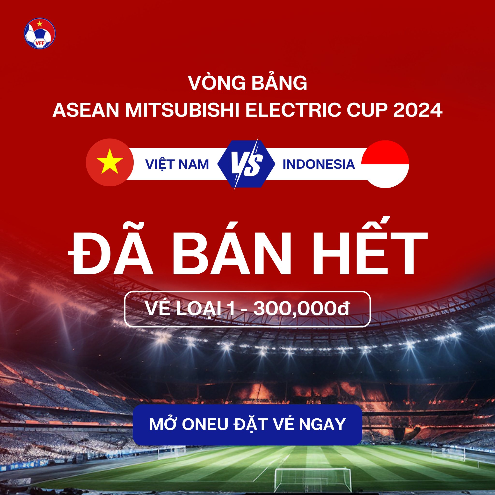 AFF Cup: Vé đắt nhất xem đại chiến đội tuyển Việt Nam - Indonesia 'cháy hàng'- Ảnh 1.