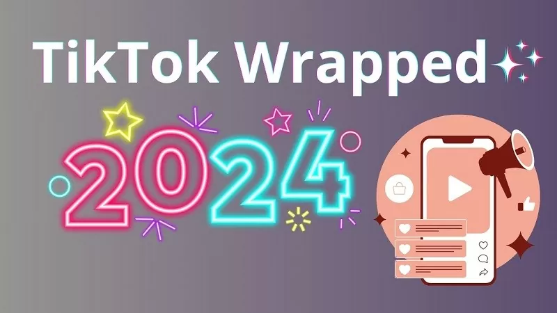 Cách xem TikTok Wrapped 2024 trên điện thoại siêu đơn giản