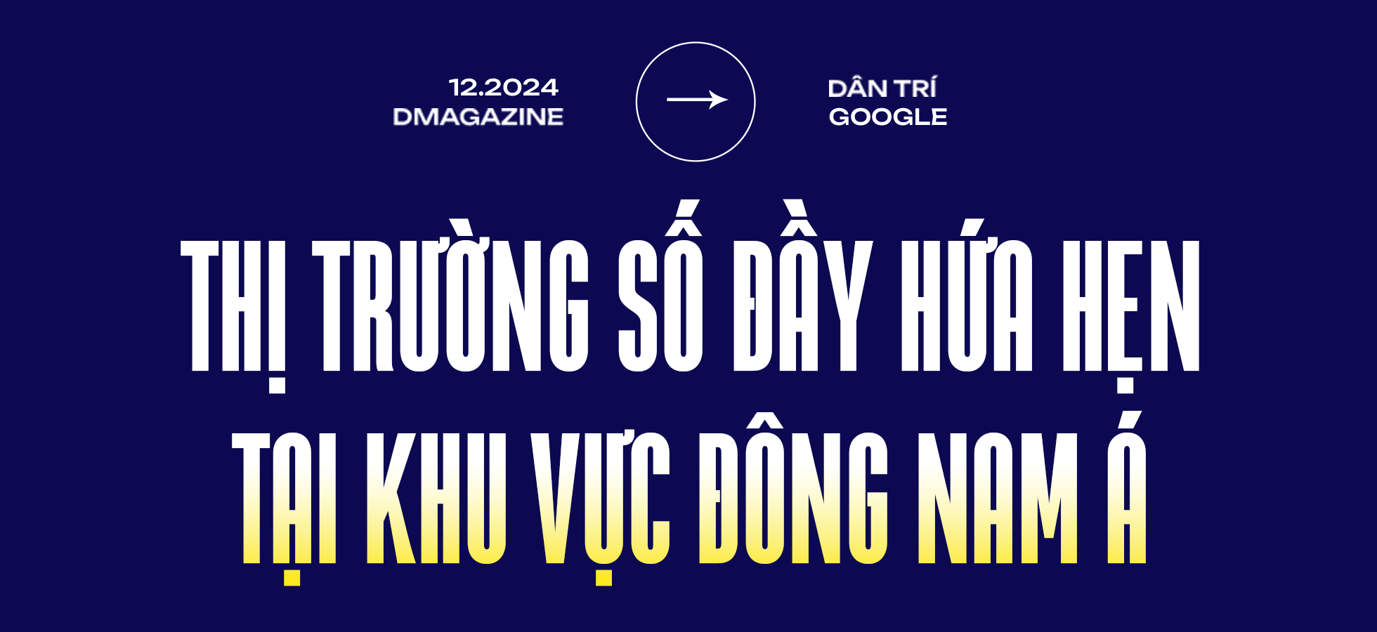 Sếp Google: Chuyển đổi số tại Việt Nam mở ra một kỷ nguyên của sự đổi mới - 1