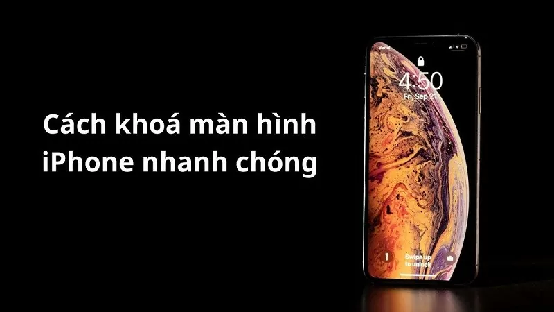 5 cách khoá màn hình iPhone nhanh và đơn giản nhất