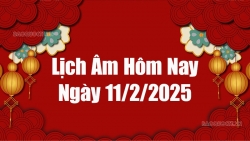 Lịch âm hôm nay 2025: Xem lịch âm 11/2/2025, Lịch vạn niên ngày 11 tháng 2 năm 2025