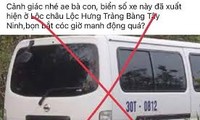 Sự thật về những chiếc xe 'bắt cóc'; Sư giả lừa đảo 30 chùa 