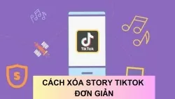 Cách xoá story TikTok chỉ với vài thao tác đơn giản