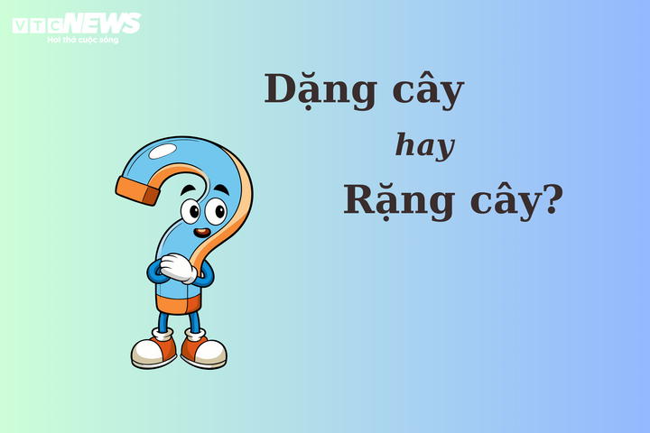 'Dặng cây' hay 'rặng cây' mới đúng chính tả? - 1