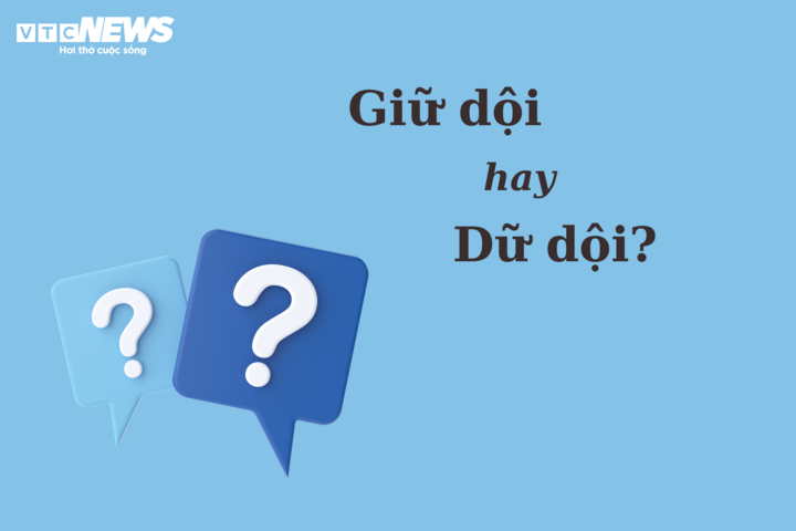 'Giữ dội' hay 'dữ dội' mới đúng chính tả? - 1