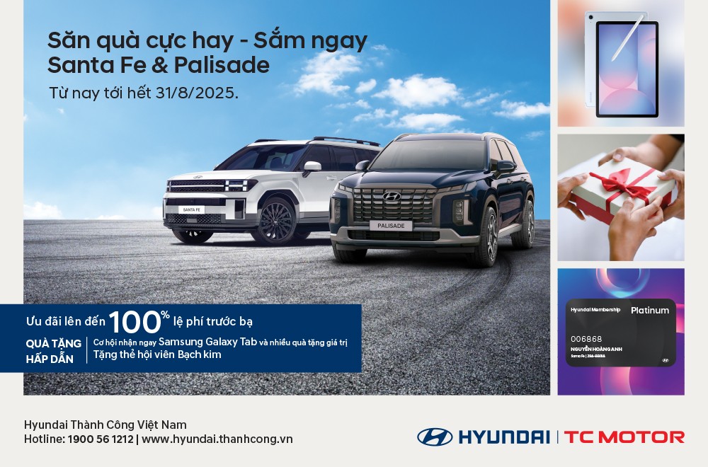 HYUNDAI THÀNH CÔNG TRIỂN KHAI CHƯƠNG TRÌNH ƯU ĐÃI ĐẶC BIỆT DÀNH CHO SANTA FE & PALISADE HYUNDAI THÀNH CÔNG TRIỂN KHAI CHƯƠNG TRÌNH ƯU ĐÃI ĐẶC BIỆT DÀNH CHO SANTA FE & PALISADE